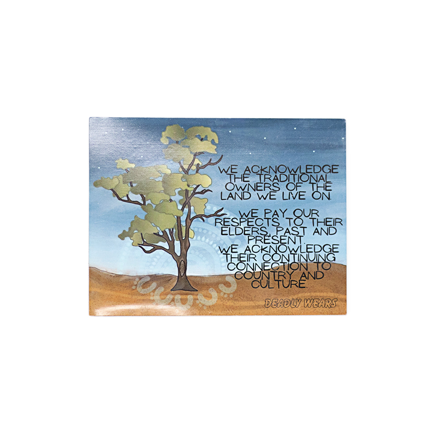 Deadly Wears Acknowledgment of Country Magnet
