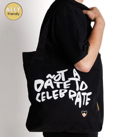 Clothing The Gaps 'Not a Date to Celebrate' Tote Bag