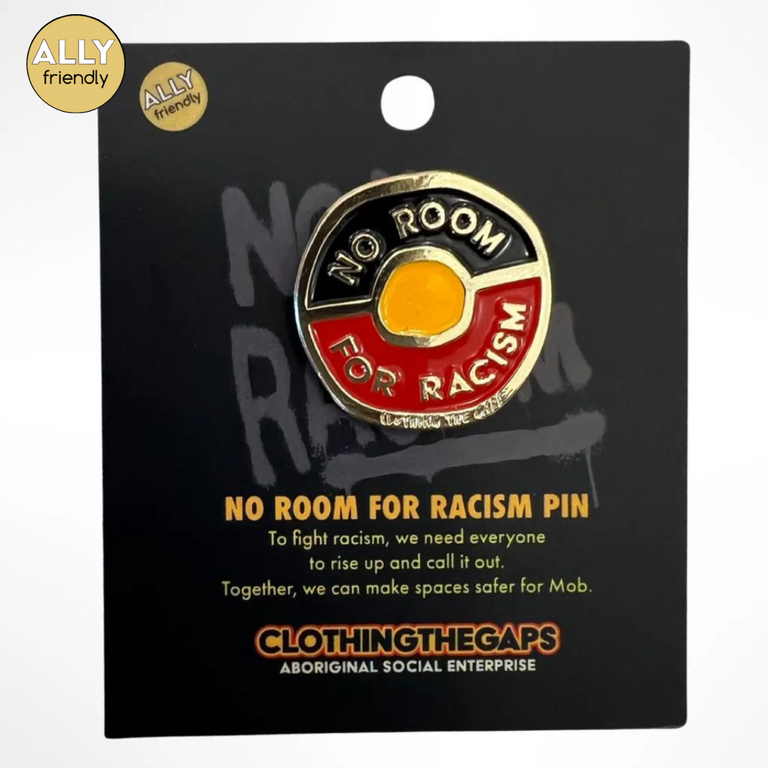 Clothing the Gaps 'No Room for Racism' Pin