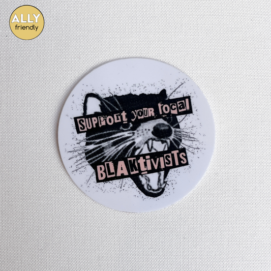 Gammin Threads 'Support Your Local Blaktivist' Sticker