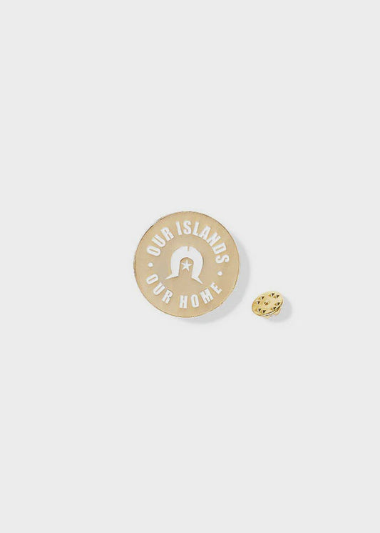 Clothing the Gaps 'Our Islands Our Home' Pin